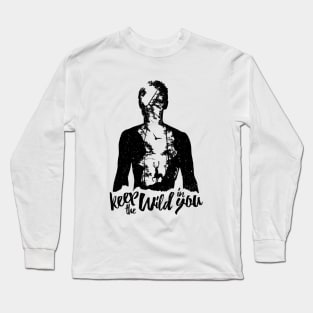 Keep the Wild in You Long Sleeve T-Shirt